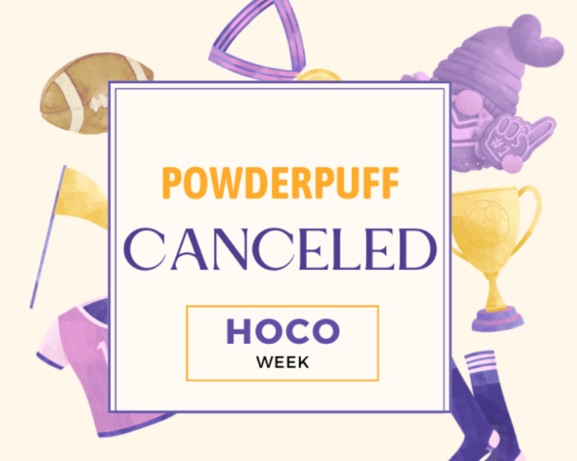 The Homecoming powderpuff game was a source of excitement for many this year. However, the event was canceled due to a lack of paperwork and proper documentation from interested participants. 